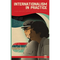 Internationalism in Practice: Claudia Jones, Black Liberation, and the "Bestial" War on Korea - Paperback