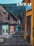El Sendero de la Verdad, Libro 12: Libro de educación cristiana para jóvenes y adultos - Paperback