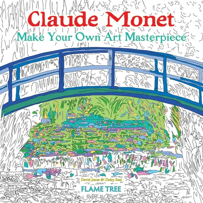 Claude Monet (Art Colouring Book): Make Your Own Art Masterpiece - Paperback