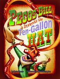 Pecos Bill Invents the Ten-Gallon Hat - Hardcover
