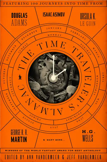 The Time Traveler's Almanac: A Time Travel Anthology - Paperback