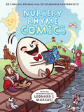 Nursery Rhyme Comics: 50 Timeless Rhymes from 50 Celebrated Cartoonists! - Hardcover