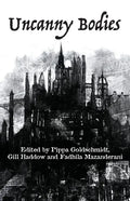 Uncanny Bodies - Paperback