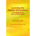 Learning the Hidden Curriculum: The Odyssey of One Autistic Adult - Paperback
