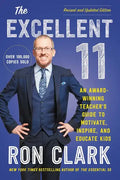The Excellent 11: An Award-Winning Teacher's Guide to Motivate, Inspire, and Educate Kids - Paperback