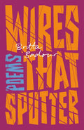Wires That Sputter: Poems - Paperback