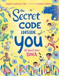 The Secret Code Inside You: All about Your DNA - Hardcover