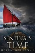Sentinals Across Time: Book Four of the Epic Fantasy Sentinal series - Paperback