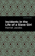 Incidents in the Life of a Slave Girl - Paperback