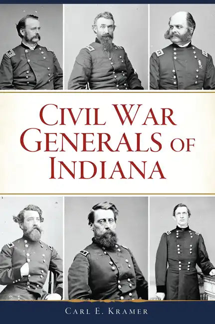 Civil War Generals of Indiana - Paperback