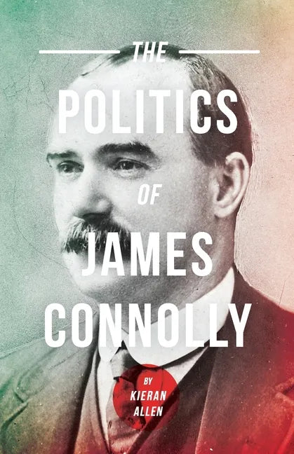 Politics of James Connolly - Paperback