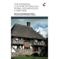 The Material Culture of English Rural Households c.1250-1600 - Hardcover