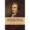 Common Sense and The Rights of Man (Complete and Unabridged) - Paperback