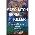 Sasquatch Serial Killer - Paperback