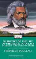 Narrative of the Life of Frederick Douglass: An American Slave, Written by Himself - Paperback