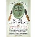 We Are What We Ate: 24 Memories of Food, a Share Our Strength Book - Paperback