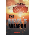 The Devil's Weapon: The British Tube Alloy Project 1939-1945 - Hardcover
