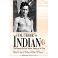 Hollywood's Indian: The Portrayal of the Native American in Film - Paperback