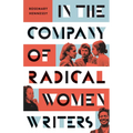 In the Company of Radical Women Writers - Paperback