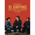Stories of XI Jinping and Poverty Alleviation in China - Hardcover