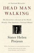 Dead Man Walking: The Eyewitness Account of the Death Penalty That Sparked a National Debate - Paperback