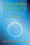 Modern Physics: The Quantum Physics of Atoms, Solids, and Nuclei: Third Edition - Paperback