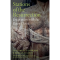 Stations of the Resurrection: Encounters with the Risen Christ - Paperback