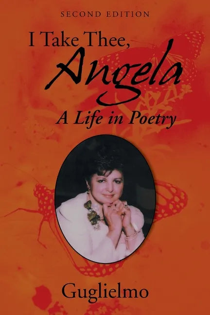 I Take Thee, Angela: A Life in Poetry - Paperback