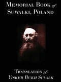 Memorial Book of Suwalk: Translation of Yisker Bukh Suvalk - Hardcover