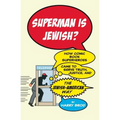 Superman Is Jewish?: How Comic Book Superheroes Came to Serve Truth, Justice, and the Jewish-American Way - Paperback