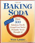 Baking Soda: Over 500 Fabulous, Fun, and Frugal Uses You've Probably Never Thought of - Paperback