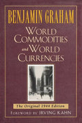 World Commodities and World Currencies: The Original 1937 Edition - Paperback