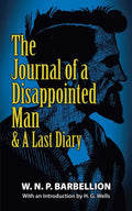 The Journal of a Disappointed Man: & a Last Diary - Paperback