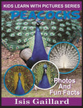 Peacocks: Photos and Fun Facts for Kids - Paperback