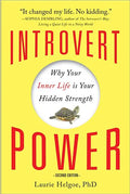 Introvert Power: Why Your Inner Life Is Your Hidden Strength - Paperback