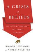 A Crisis of Beliefs: Investor Psychology and Financial Fragility - Paperback