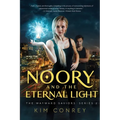 Noory and the Eternal Light (The Wayward Saviors, Book Two) - Paperback