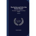 The Decline and Fall of the Roman Empire: The Decline And Fall Of The Roman Empire; Volume 5 - Hardcover