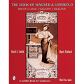 The Book of Wagner & Griswold: Martin, Lodge, Vollrath, Excelsior - Paperback