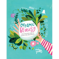 Organic Beauty: An Illustrated Guide to Making Your Own Skincare - Hardcover