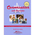 Conversation With Character: Teaching the art of conversation, from "hello" to "farewell" - Paperback