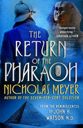 The Return of the Pharaoh: From the Reminiscences of John H. Watson, M.D. - Paperback
