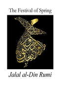 The Festival of Spring: Excerpt from Essential Rumi - Paperback