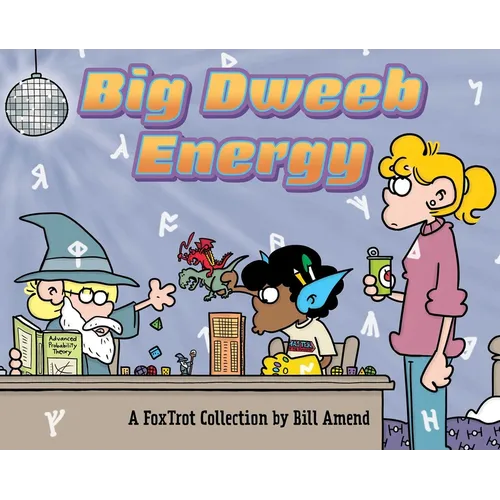 Big Dweeb Energy: A Foxtrot Collection - Paperback
