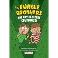 The Bumble Brothers: The Not-So-Secret Clubhouse (Bumble Brothers #2): The Not-So-Secret Clubhouse (Bumble Brothers #2) - Hardcover
