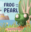 Frog and His Pearl - Hardcover