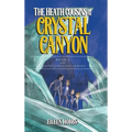 The Heath Cousins and the Crystal Canyon: Book 3 in the Heath Cousins Series - Hardcover