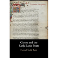 Cicero and the Early Latin Poets - Paperback