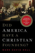 Did America Have a Christian Founding?: Separating Modern Myth from Historical Truth - Paperback