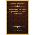 The Book Of The Third Nephi From The Book Of Mormon - Paperback
